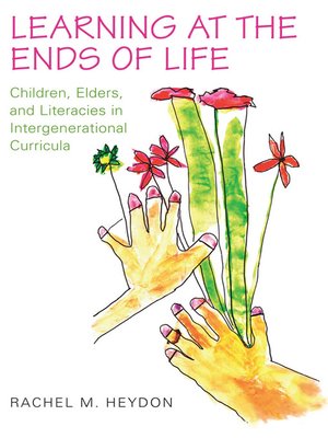 cover image of Learning at the Ends of Life